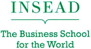 INSEAD THE BUSINESS SCHOOL FOR THE WORLD