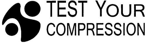 TEST YOUR COMPRESSION