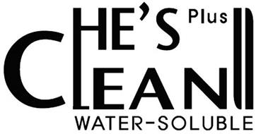 HE'S CLEAN PLUS WATER-SOLUBLE