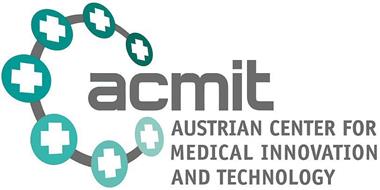 ACMIT AUSTRIAN CENTER FOR MEDICAL INNOVATION AND TECHNOLOGY