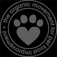 · THE ORGANIC MOVEMENT FOR PET FOOD IMPROVEMENT