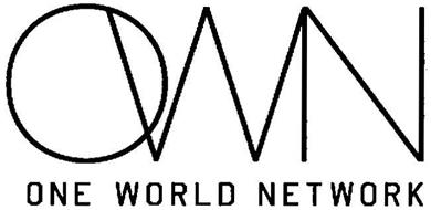 OWN ONE WORLD NETWORK