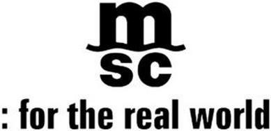 MSC : FOR THE REAL WORLD
