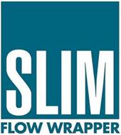 SLIM FLOW WRAPPER