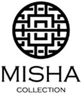 MISHA COLLECTION