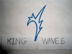 KING WAVES