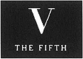 V THE FIFTH