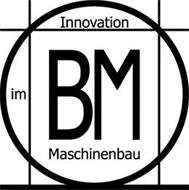 BM INNOVATION IM MASCHINENBAU
