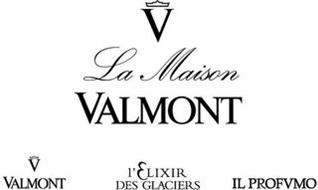 V LA MAISON VALMONT V VALMONT L'ELIXIR DES GLACIERS IL PROFVMO