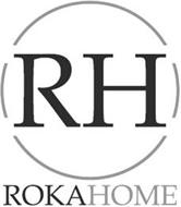 RH ROKAHOME