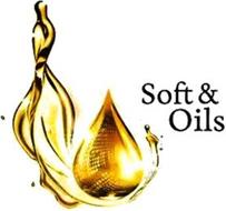SOFT & OILS