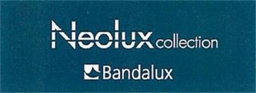 NEOLUX COLLECTION BANDALUX