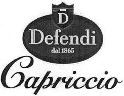 D DEFENDI DAL 1865 CAPRICCIO