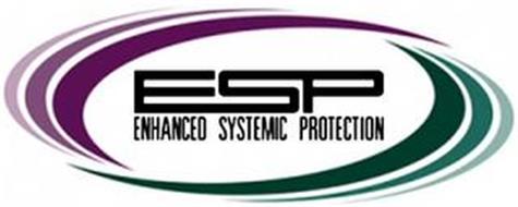 ESP ENHANCED SYSTEMIC PROTECTION
