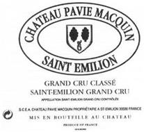 CHATEAU PAVIE MACQUIN SAINT EMILION GRAND CRU CLASSÉ SAINT-EMILION GRAND CRU APPELLATION SAINT-EMILION GRAND CRU CONTROLLEE S.C.E.A. CHATEAU PAVIE MACQUIN PROPRIETAIRE A ST-EMILION 33330 FRANCE MIS EN BOUTEILLE AU CHATEAU PRODUCE OF FRANCE 33 LIBOURNE