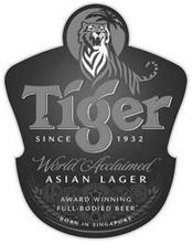 TIGER SINCE 1932 WORLD ACCLAIMED ASIAN LAGER AWARD WINNING FULL-BODIED BEER BORN IN SINGAPORE