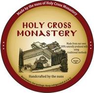 HOLY CROSS MONASTERY HANDCRAFTED BY THE NUNS MADE FROM OUR OWN 100% NATURALLY PRODUCED MILK USING TRADITIONAL METHODS MADE BY THE NUNS OF HOLY CROSS MONASTERY