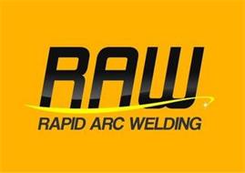 RAW RAPID ARC WELDING