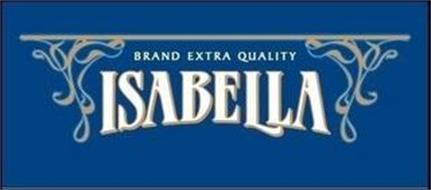 ISABELLA BRAND EXTRA QUALITY