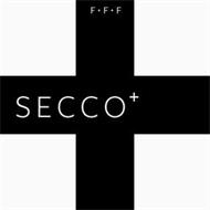 SECCO+ FFF