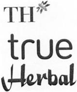 TH TRUE HERBAL