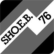 SHO.E.B. 76