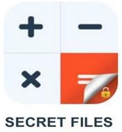 SECRET FILES + - X =