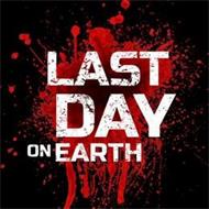 LAST DAY ON EARTH