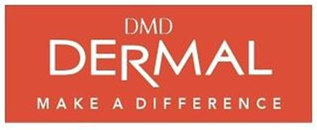 DMD DERMAL MAKE A DIFFERENCE