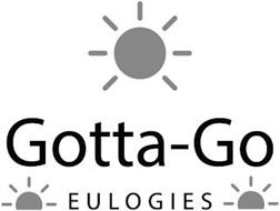 GOTTA-GO EULOGIES