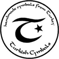 T HANDMADE CYMBALS FROM TURKEY TURKISH CYMBALS