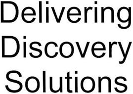DELIVERING DISCOVERY SOLUTIONS