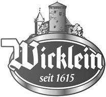 WICKLEIN SEIT 1615