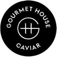 GH GOURMET HOUSE CAVIAR