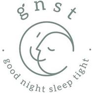 GNST · GOOD NIGHT SLEEP TIGHT ·