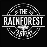 THE RAINFOREST COMPANY WE CARE