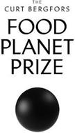 THE CURT BERGFORS FOOD PLANET PRIZE