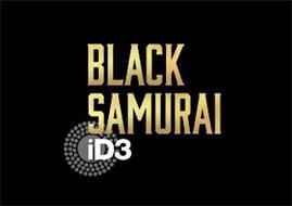 BLACK SAMURAI ID3