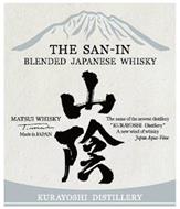 THE SAN-IN BLENDED JAPANESE WHISKY MATSUI WHISKY MADE IN JAPAN THE NAME OF THE NEWEST DISTILLERY 