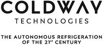 COLDWAY TECHNOLOGIES THE AUTONOMOUS REFRIGERATION OF THE 21ST CENTURY