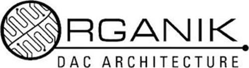 ORGANIK DAC ARCHITECTURE
