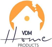 VDM HOME PRODUCTS