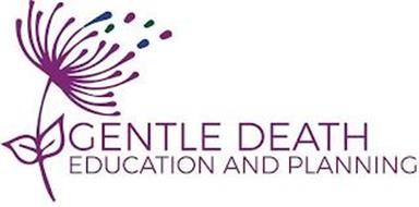 GENTLE DEATH EDUCATION AND PLANNING