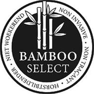 BAMBOO SELECT NIET WOEKEREND NON INVASIVE NON TRAÇANT HORSTBILDENDER