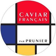 CAVIAR FRANCAIS PAR PRUNIER
