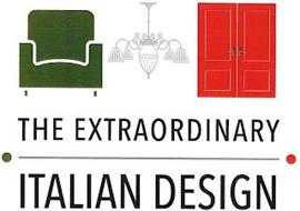 THE EXTRAORDINARY ITALIAN DESIGN