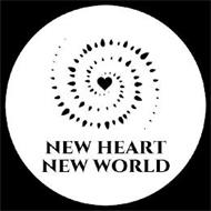 NEW HEART NEW WORLD