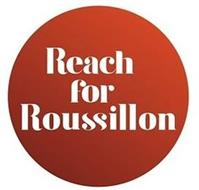 REACH FOR ROUSSILLON
