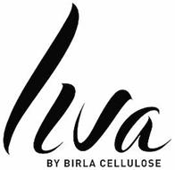 LIVA BY BIRLA CELLULOSE