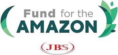 FUND FOR THE AMAZON JBS